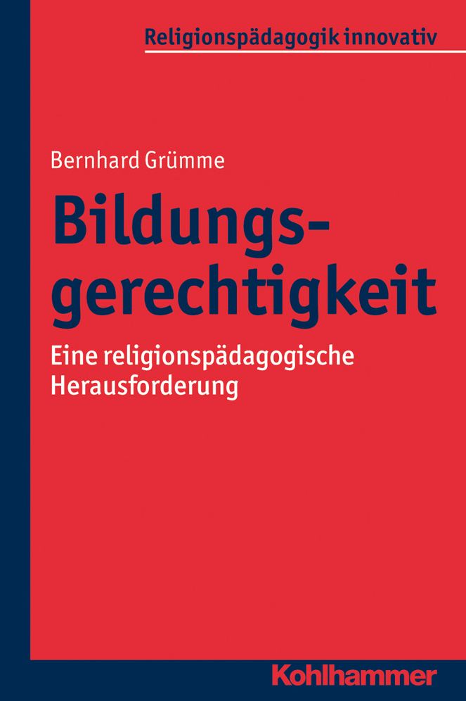 Bildungsgerechtigkeit: Eine religionspadagogische Herausforderung
