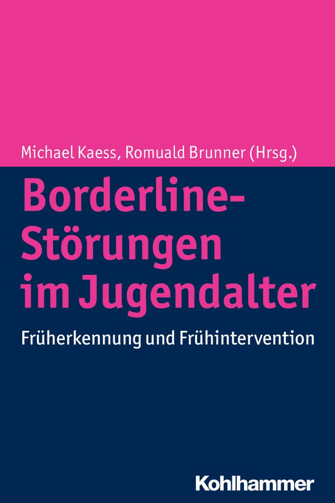 Borderline-Personlichkeitsstorungen im Jugendalter: Fruherkennung und Fruhintervention