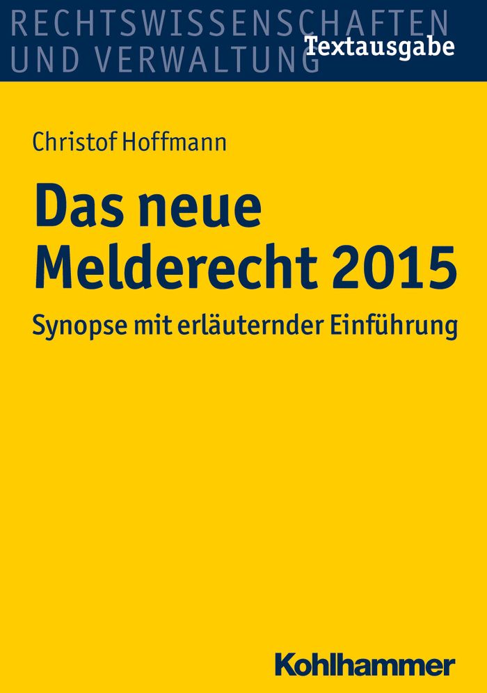 Das neue Melderecht 2015: Synopse mit erlauternder Einfuhrung
