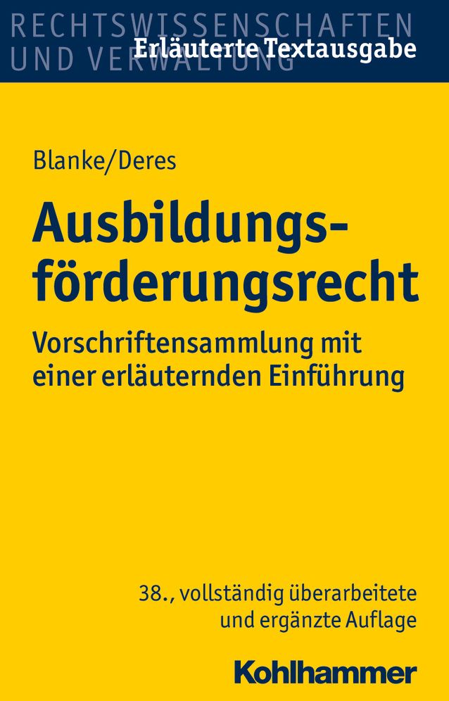 Ausbildungsforderungsrecht: Vorschriftensammlung mit einer erlauternden Einfuhrung