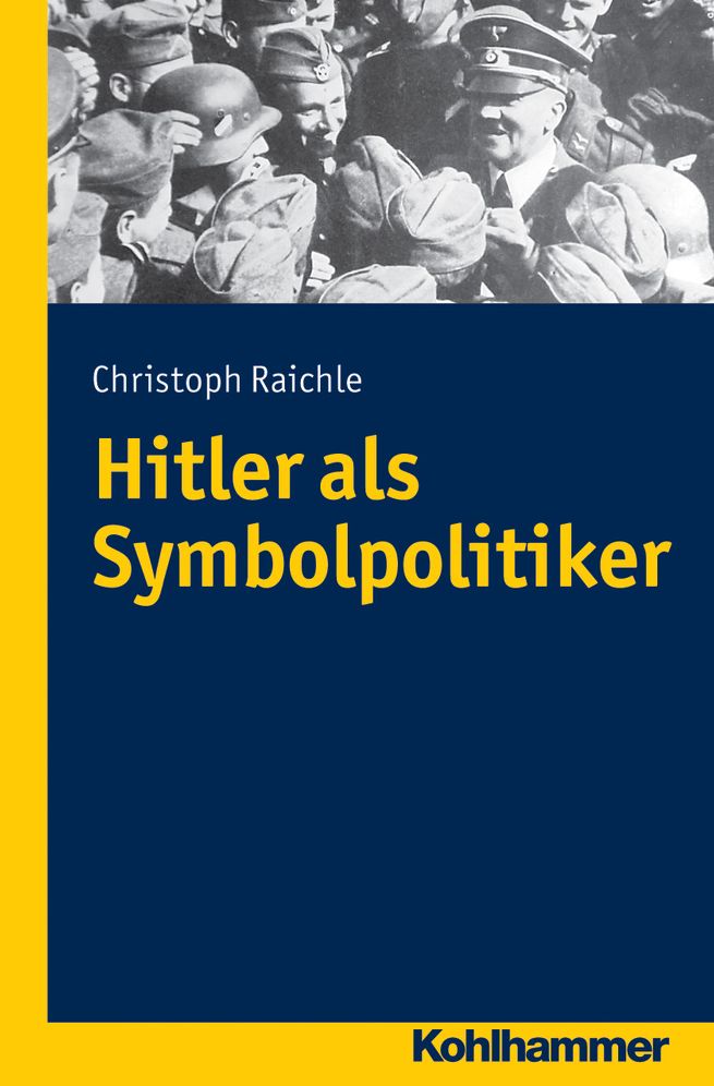 Hitler als Symbolpolitiker