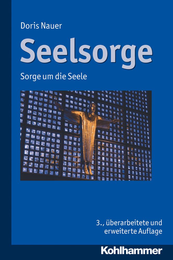 Seelsorge: Sorge um die Seele
