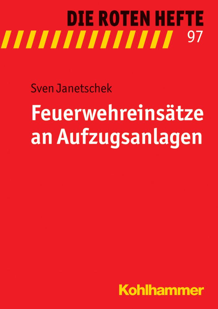 Feuerwehreinsatze an Aufzugsanlagen