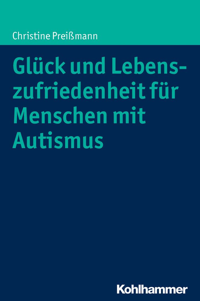 Gluck und Lebenszufriedenheit fur Menschen mit Autismus