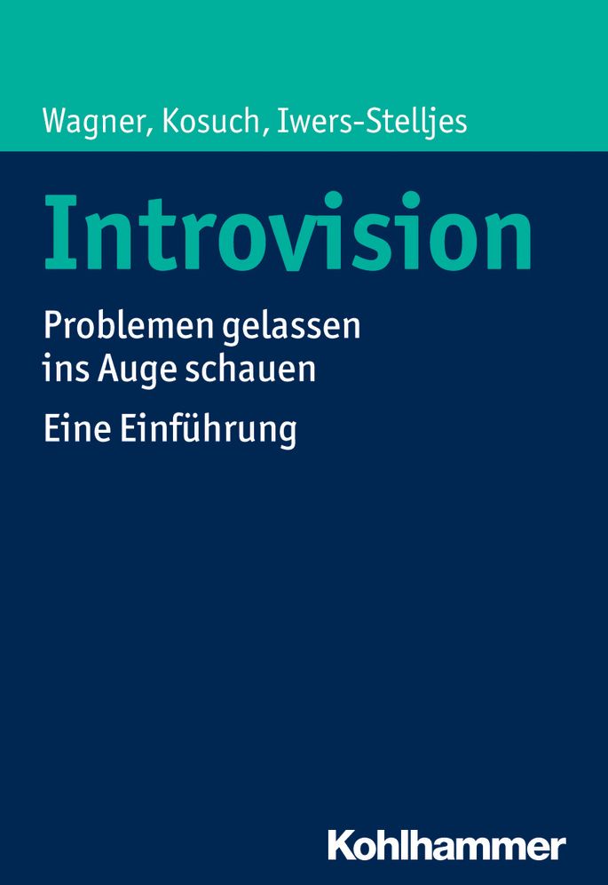 Introvision: Problemen gelassen ins Auge schauen - Eine Einfuhrung