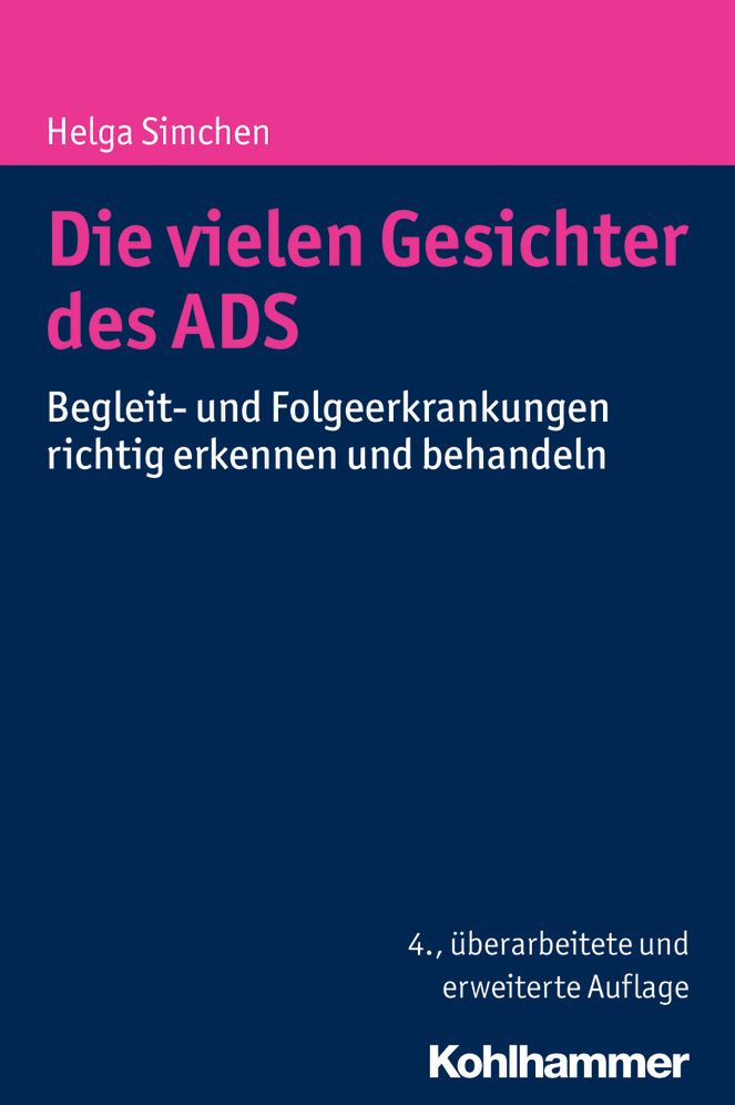 Die vielen Gesichter des ADS: Begleit- und Folgeerkrankungen richtig erkennen und behandeln