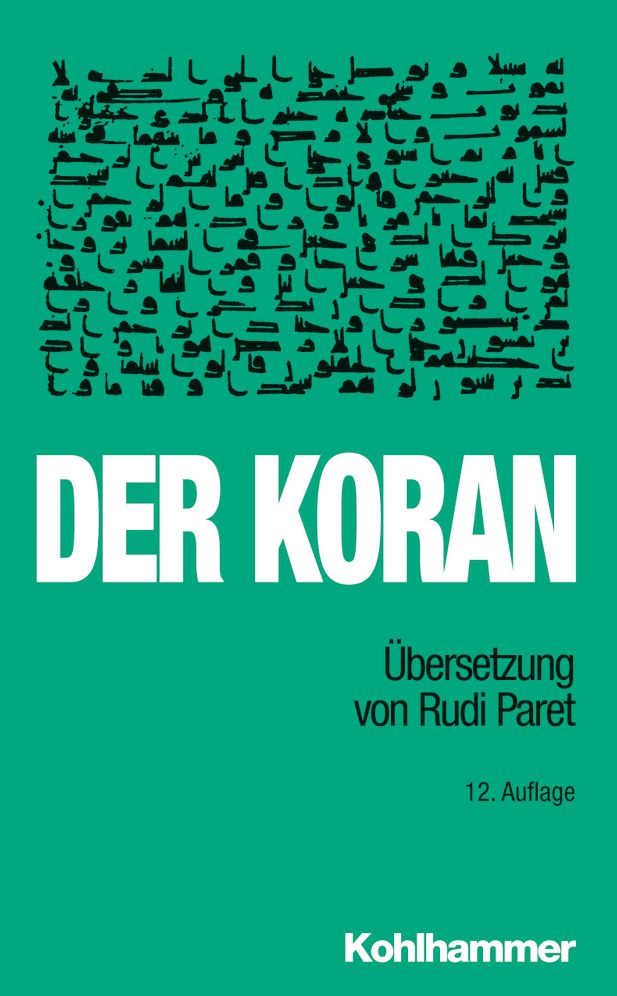 Der Koran: Ubersetzung von Rudi Paret.