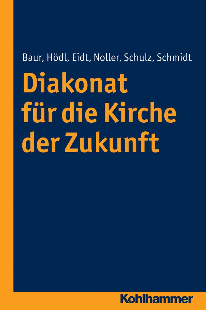 Diakonat fur die Kirche der Zukunft