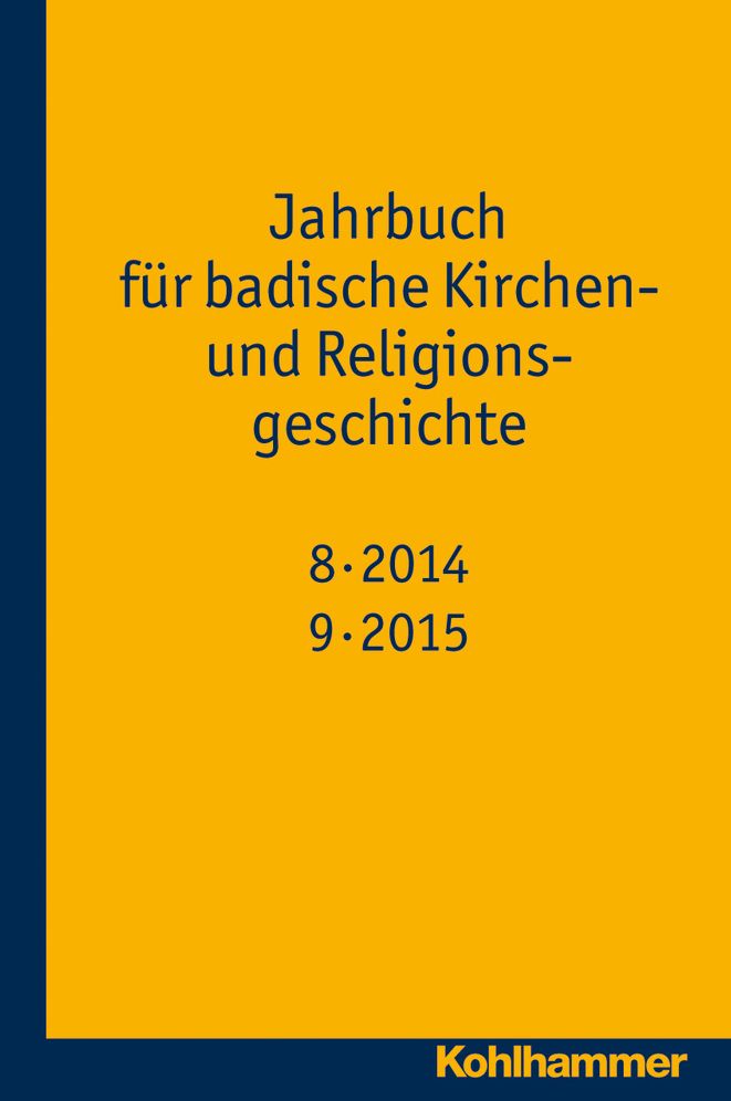 Jahrbuch fur badische Kirchen- und Religionsgeschichte: Band 9 (2015)