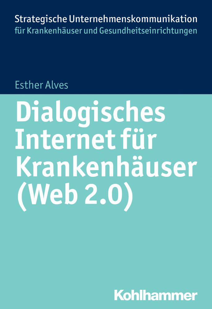 Dialogisches Internet fur Krankenhauser (Web 2.0)
