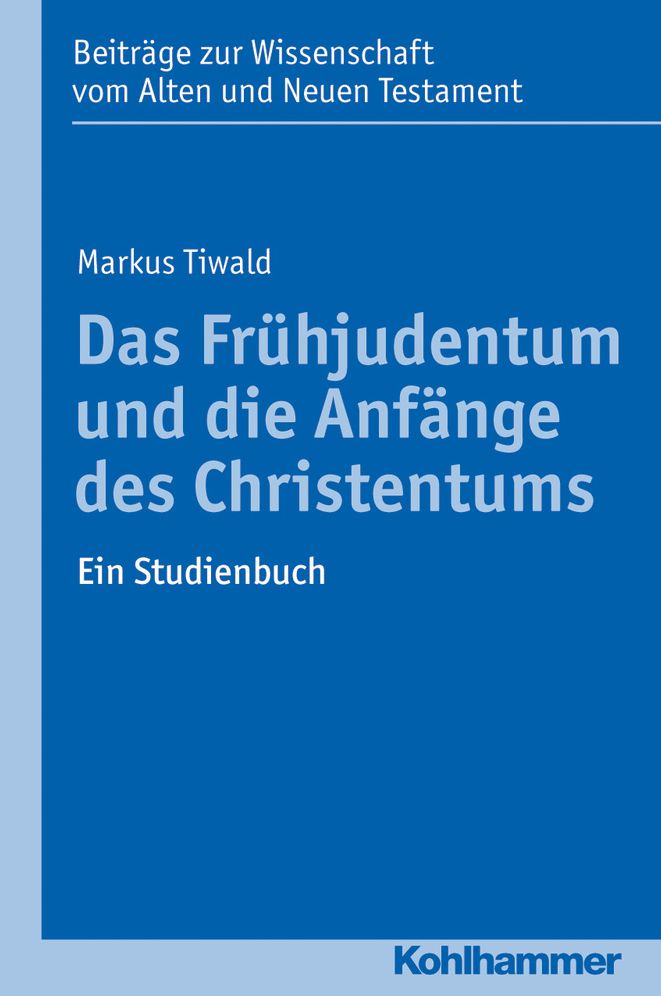Das Fruhjudentum und die Anfange des Christentums: Ein Studienbuch