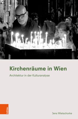Kirchenraume in Wien: Architektur in Der Kulturanalyse