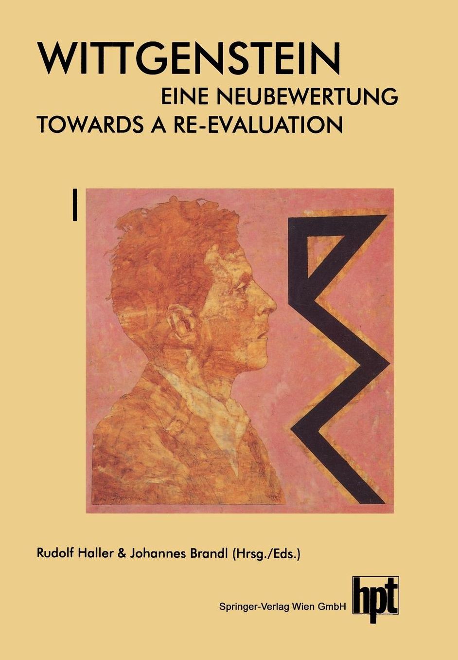 Wittgenstein - Eine Neubewertung / Wittgenstein - Towards a Re-Evaluation: Akten des 14. Internationalen Wittgenstein-Symposiums Feier des 100. Geburtstages 13. bis 20. August 1989 Kirchberg am Wechsel (Ã¿sterreich) / Proceedings of the 14th International