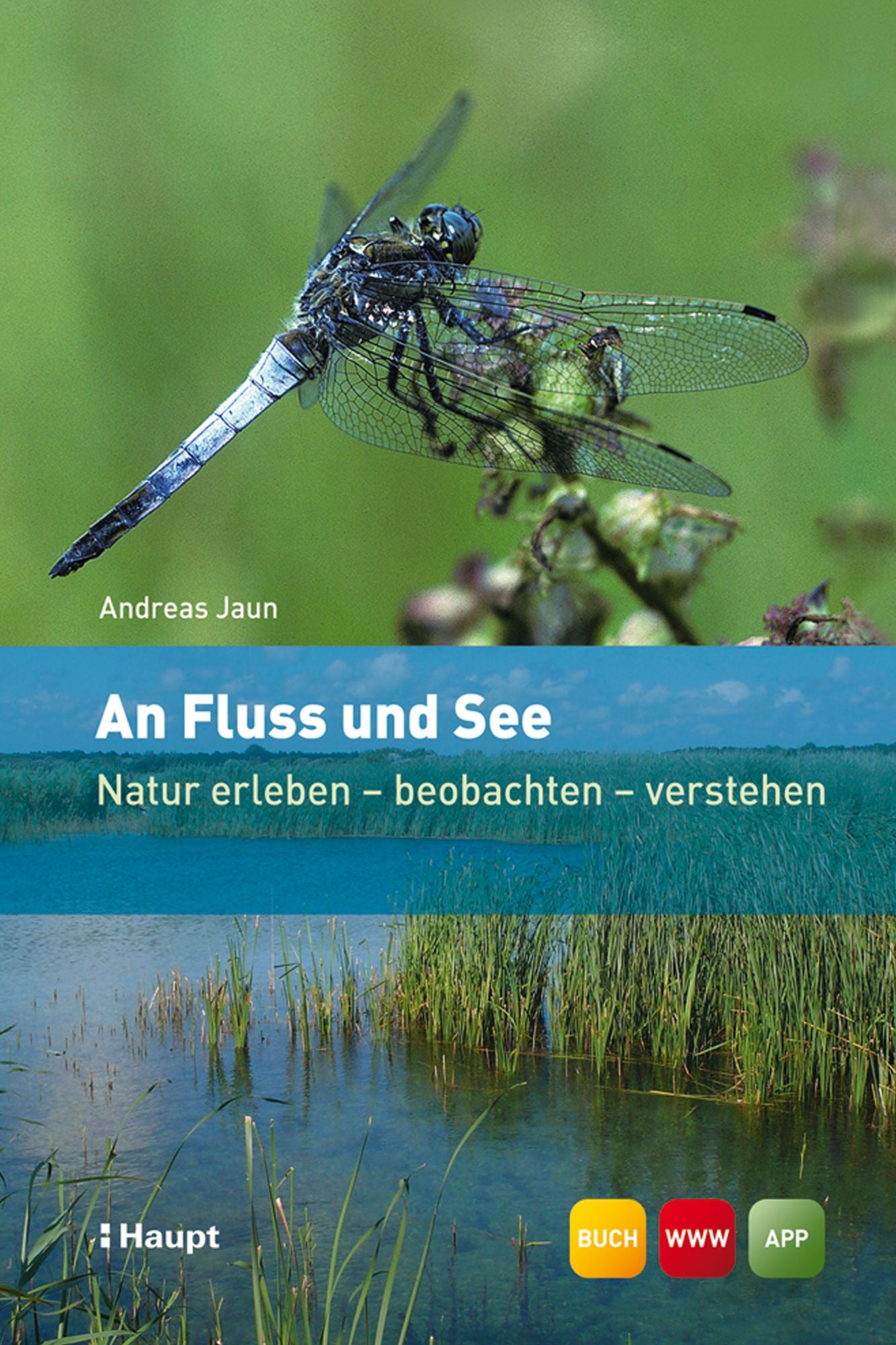 An Fluss und See: Natur erleben - beobachten - verstehen