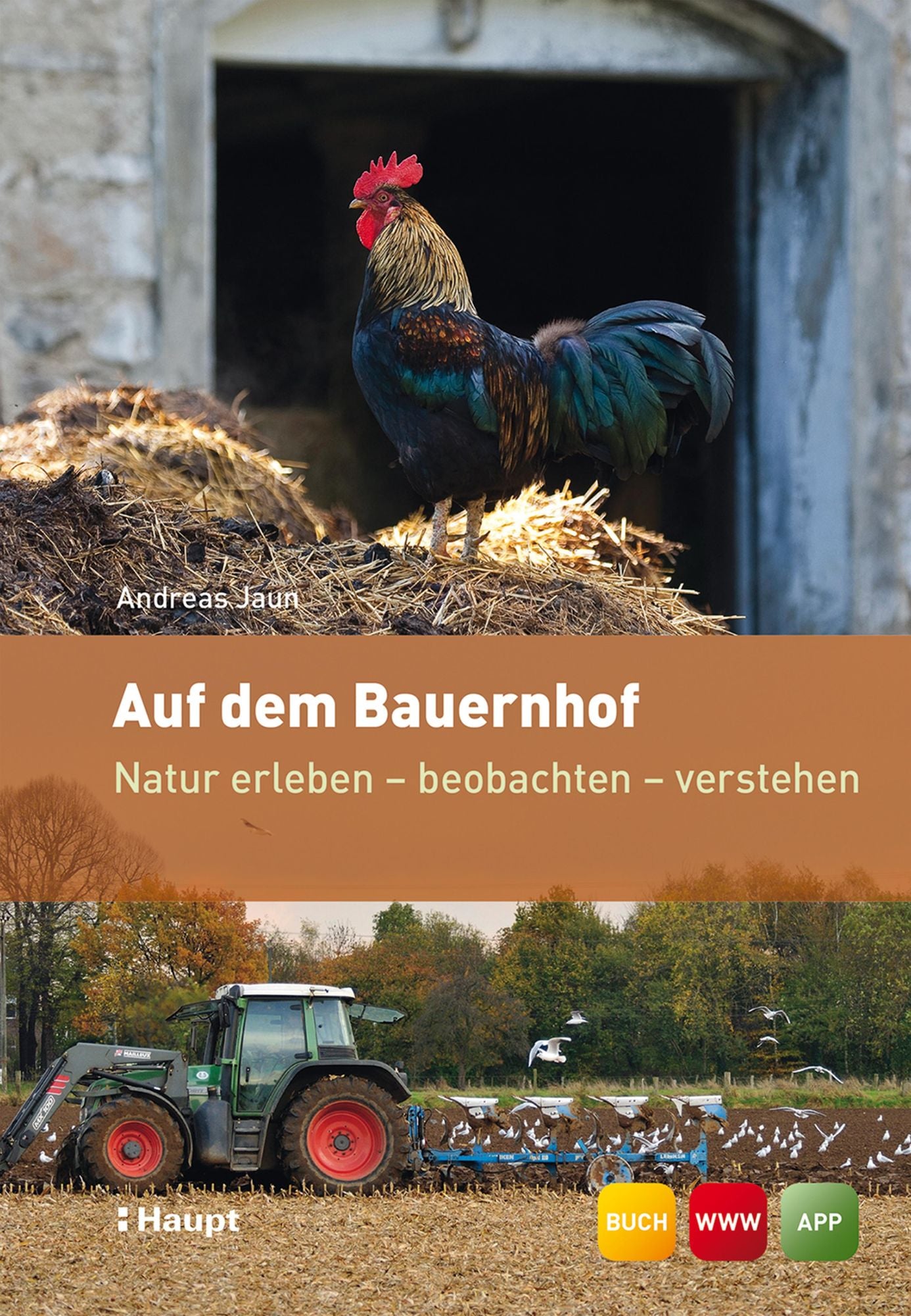 Auf dem Bauernhof: Natur erleben - beobachten - verstehen