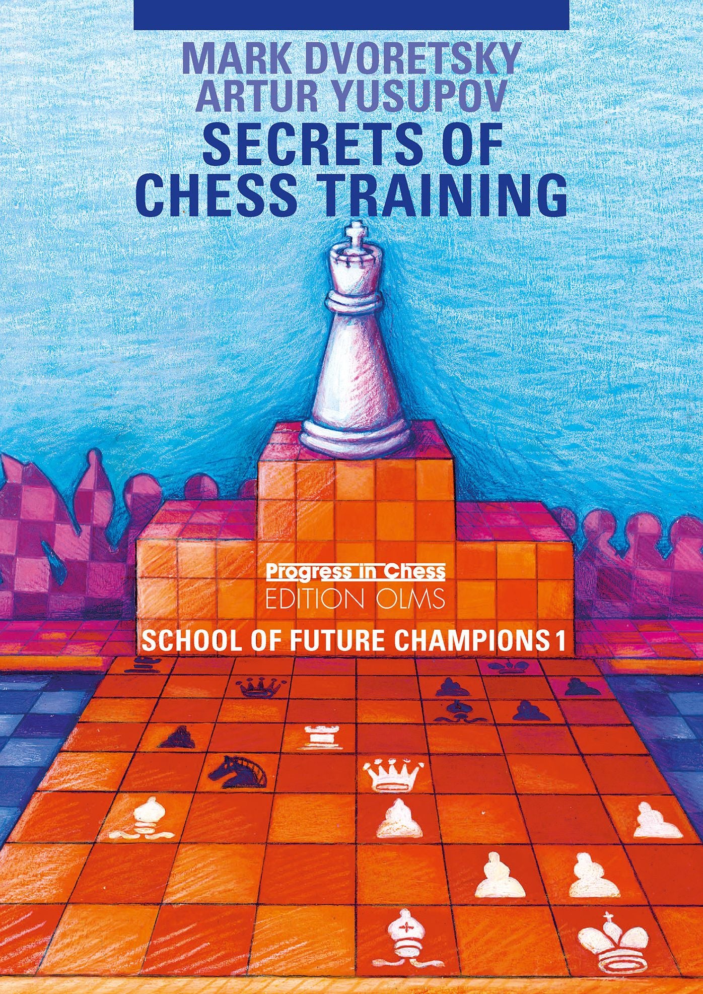 Secrets of Chess Training: School of Future Champions 1