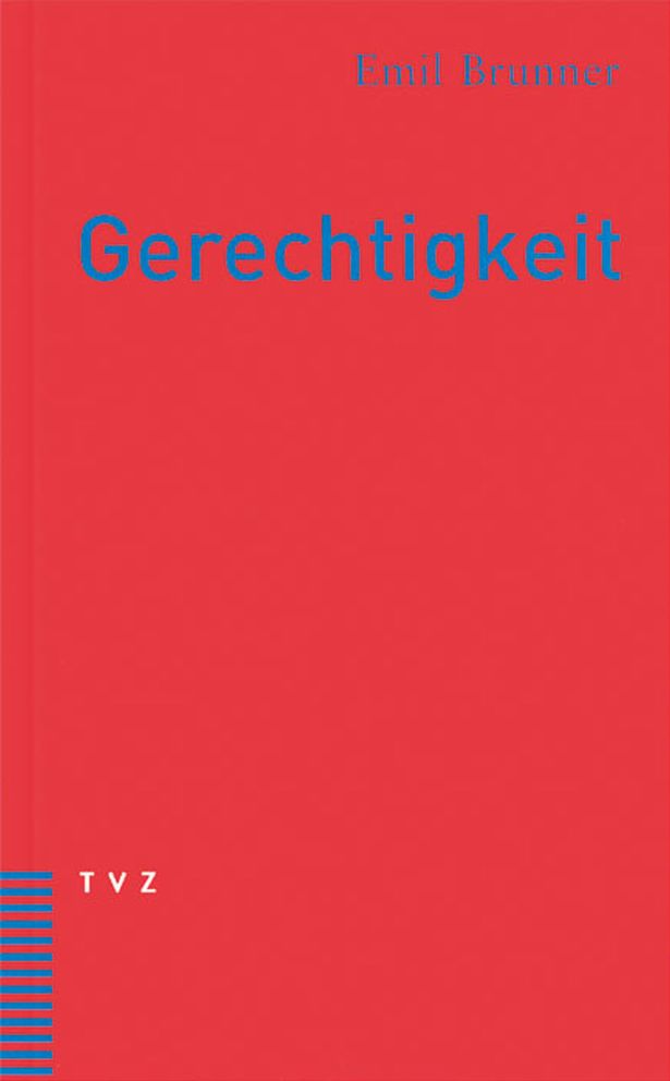 Gerechtigkeit: Eine Lehre von den Grundsatzen der Gesellschaftsordnung
