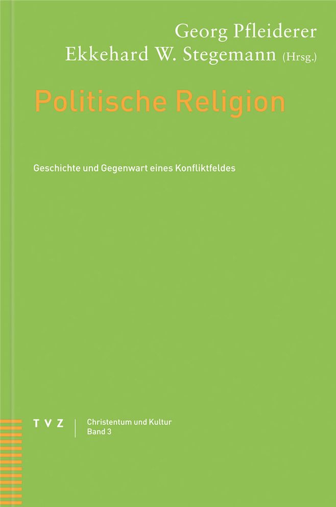 Politische Religion: Geschichte und Gegenwart eines Problemfeldes