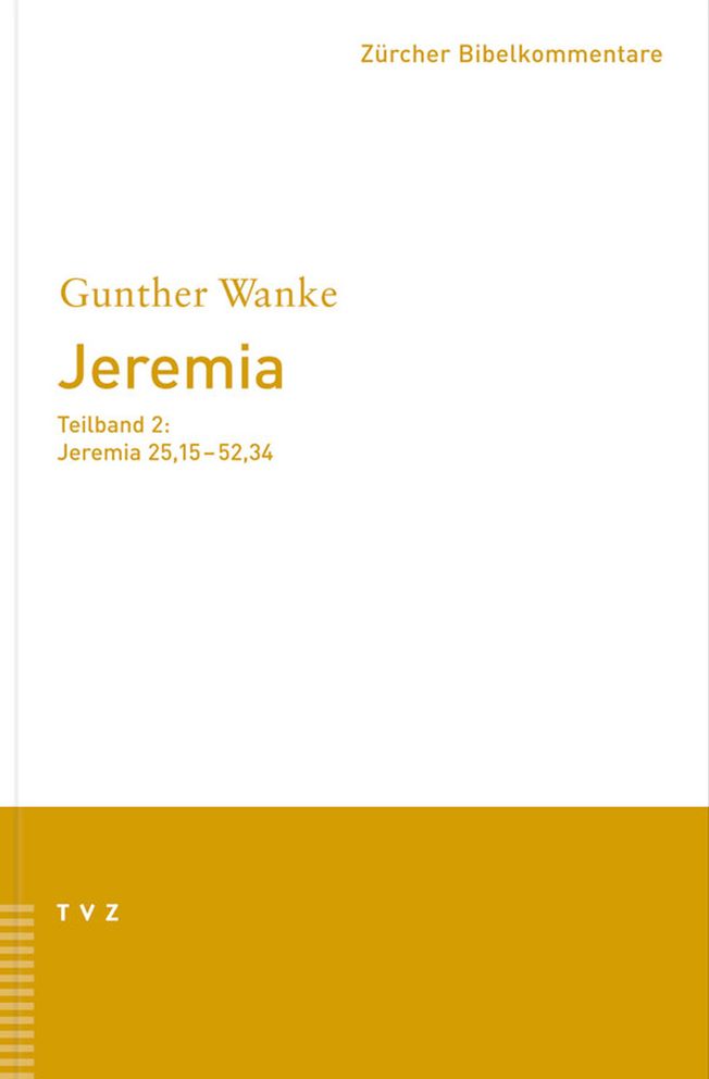Jeremia 25.15-52.34: Teilband 2: Jeremia 25,15-52,34