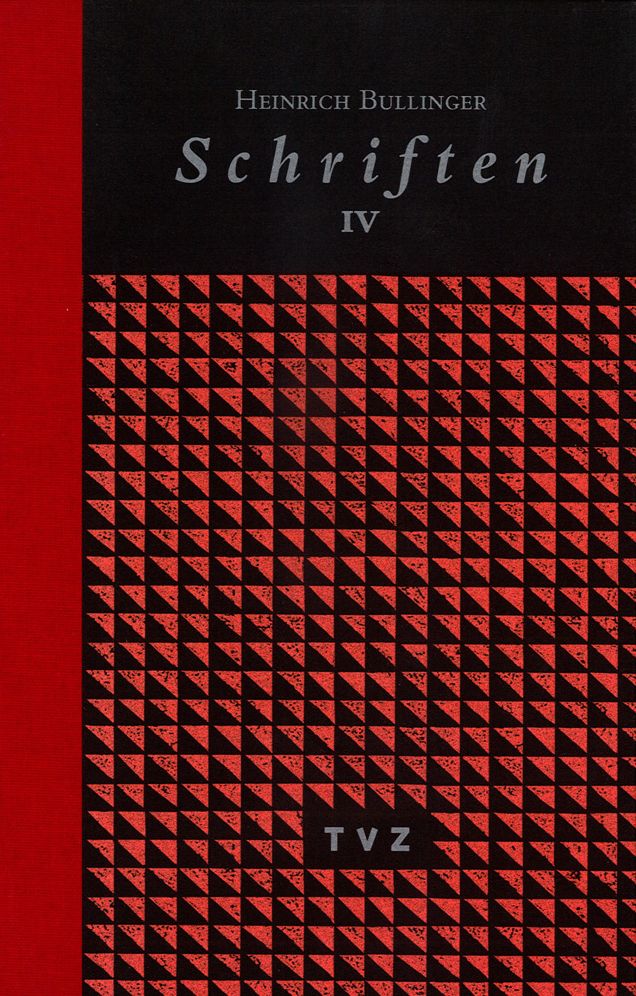 Heinrich Bullinger. Schriften. 6 Bande und Registerband / Schriften IV: Dekaden, 2. Teil