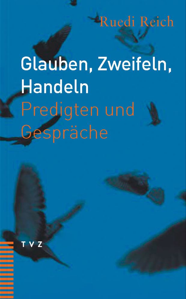 Glauben, Zweifeln, Handeln: Predigten und Gesprache