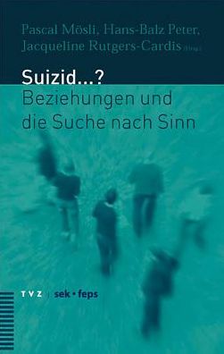 Suizid...?: Beziehungen und die Suche nach Sinn