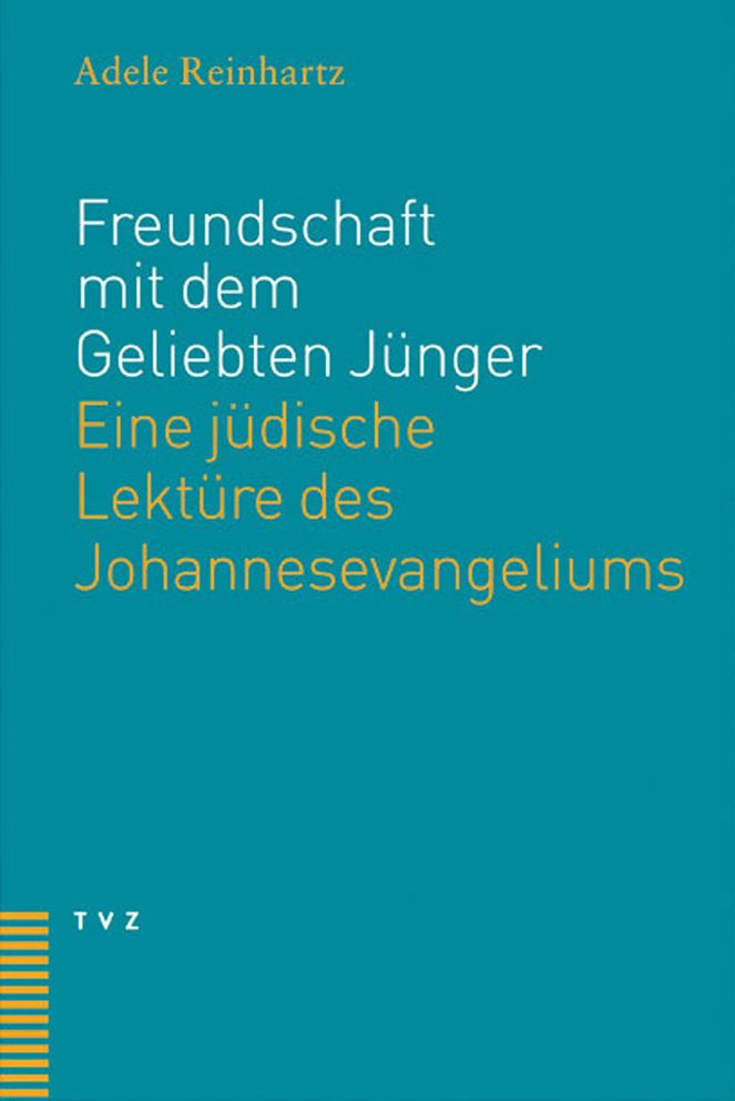 Freundschaft mit dem Geliebten Junger: Eine judische Lekture des Johannesevangeliums
