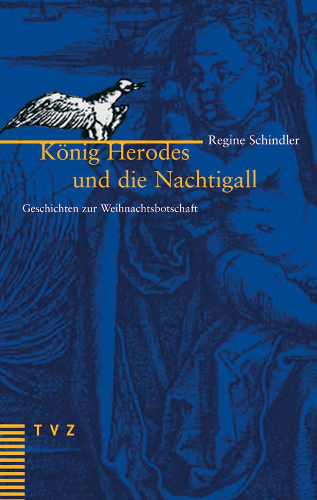 Konig Herodes und die Nachtigall: Geschichten zur Weihnachtsbotschaft