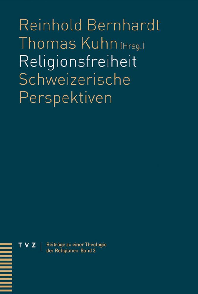 Religionsfreiheit: Schweizerische Perspektiven