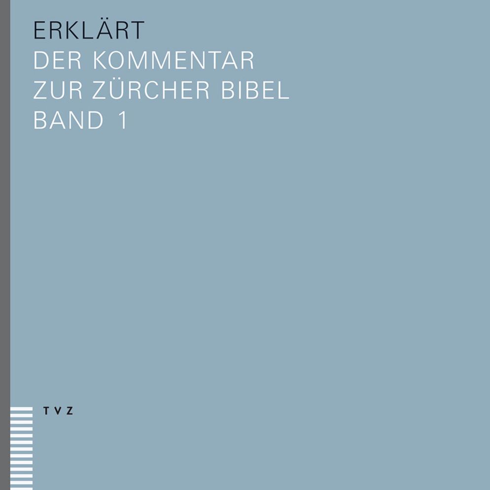 bibel(plus) - erklart: Der Kommentar zur Zurcher Bibel
