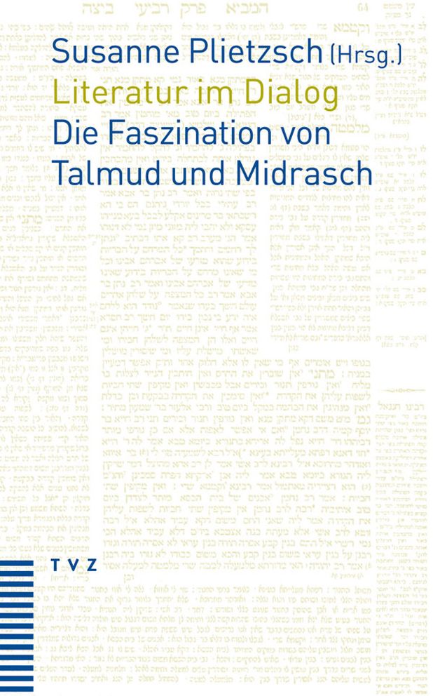 Literatur im Dialog: Die Faszination von Talmud und Midrasch