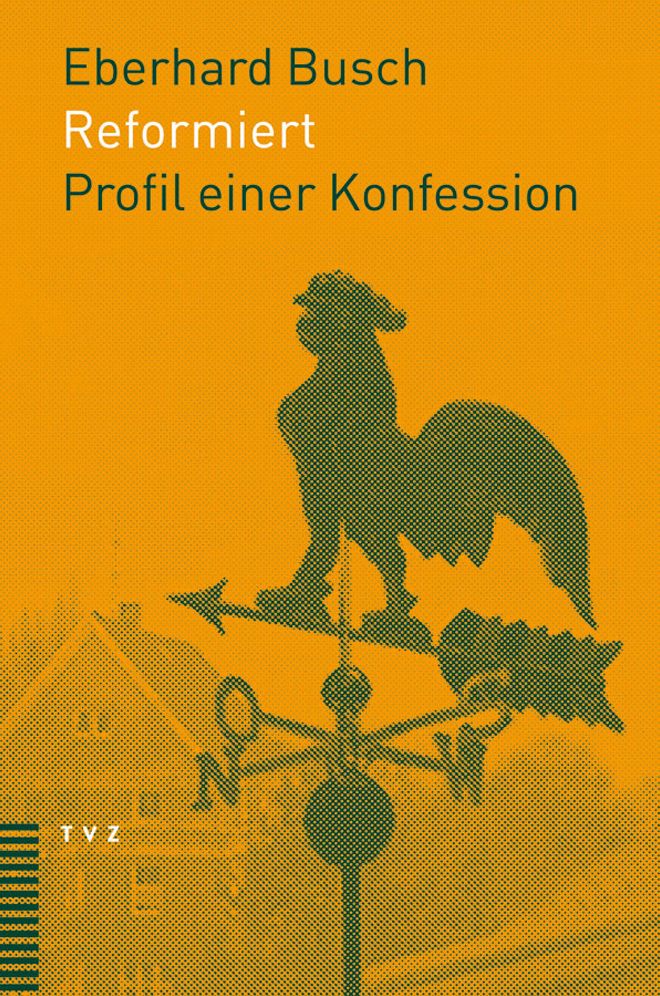 Reformiert: Profil einer Konfession