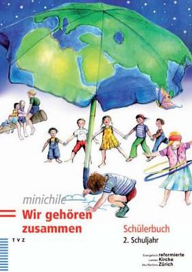 minichile. Wir gehoren zusammen: Schulerbuch 2. Schuljahr