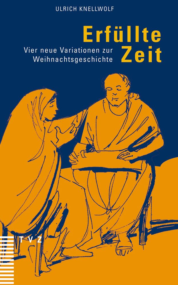 Erfullte Zeit: Vier neue Variationen zur Weihnachtsgeschichte