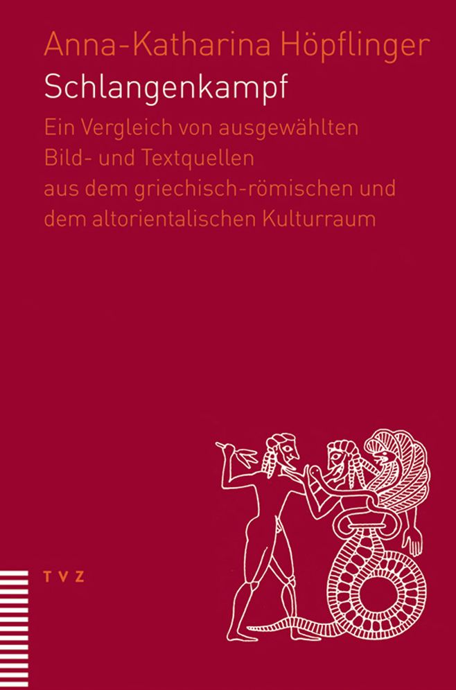 Schlangenkampf: Ein Vergleich von ausgewahlten Bild- und Textquellen...