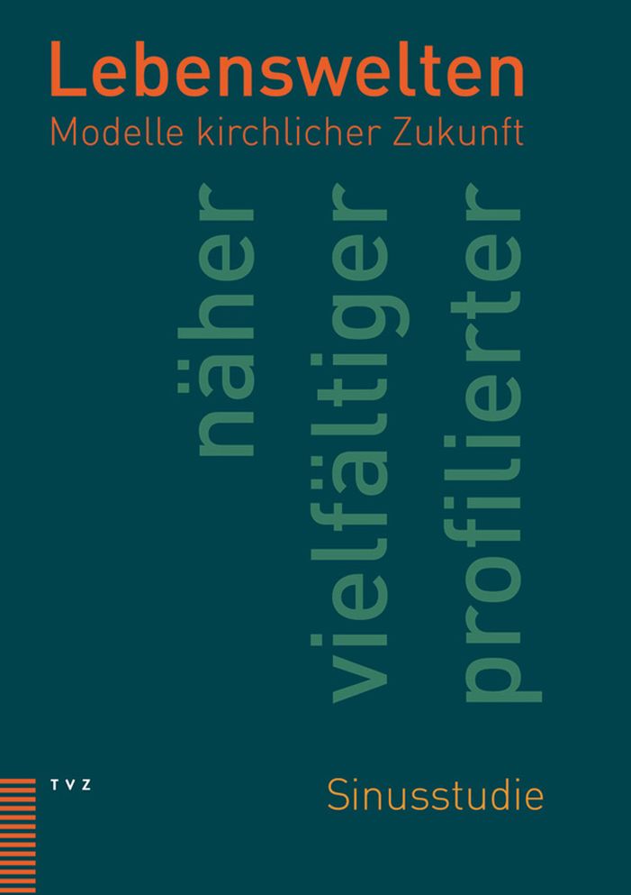Lebenswelten: Modelle kirchlicher Zukunft