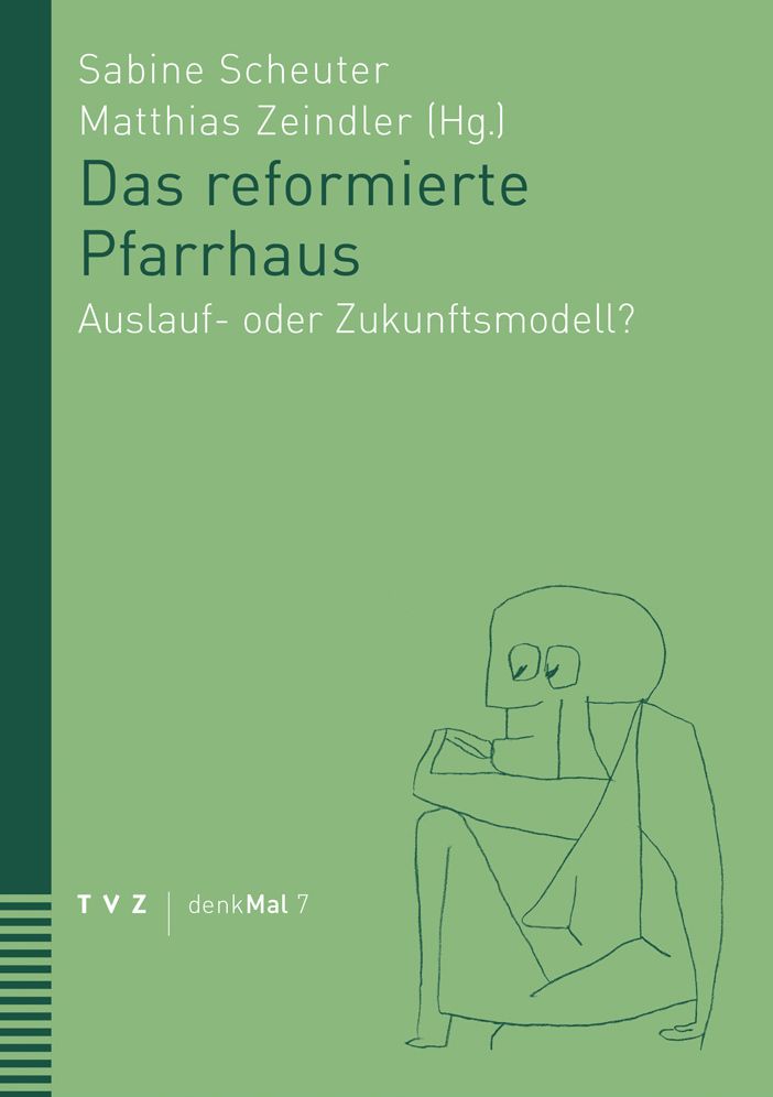 Das reformierte Pfarrhaus: Auslauf- oder Zukunftsmodell?