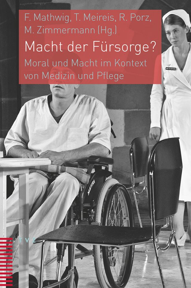 Macht der Fursorge?: Moral und Macht im Kontext von Medizin und Pflege
