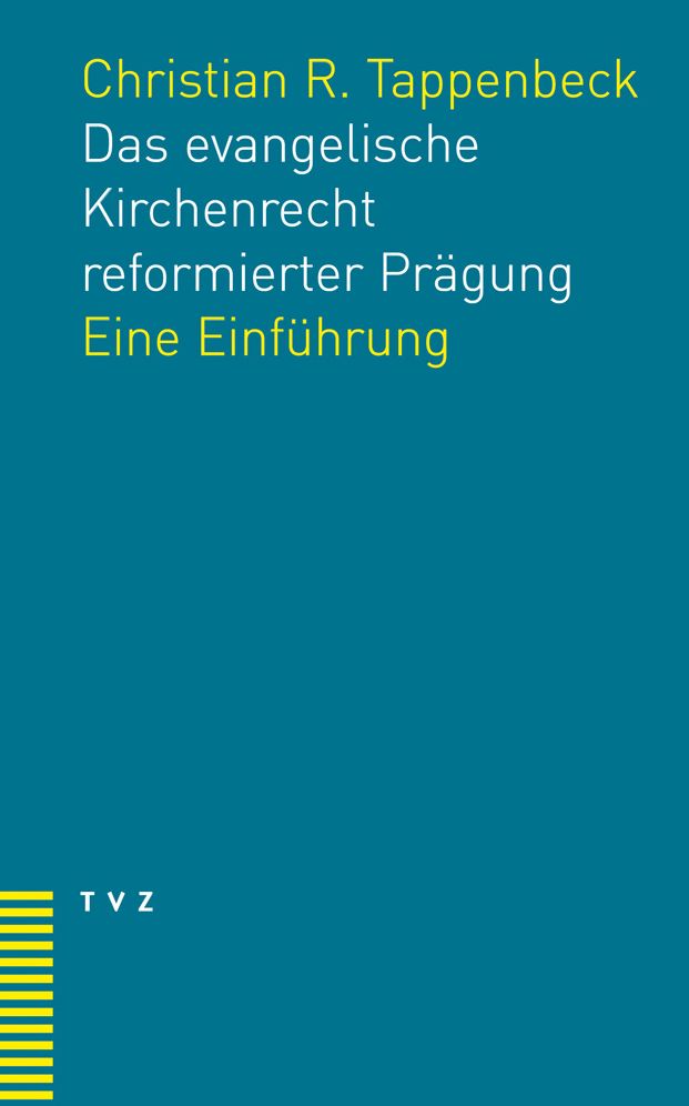 Das evangelische Kirchenrecht reformierter Pragung: Eine Einfuhrung
