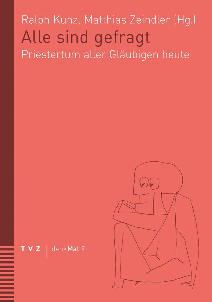 Alle sind gefragt: Priestertum aller Glaubigen heute