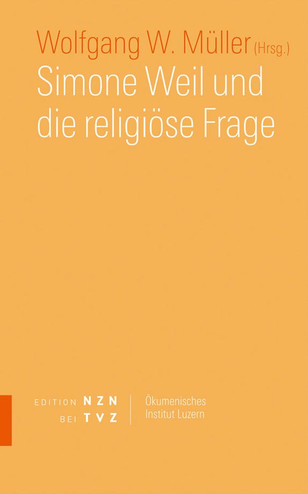 Simone Weil und die religiose Frage
