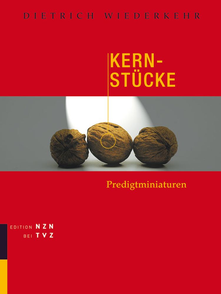 Kern-Stucke: Predigtminiaturen Festgabe zum 75. Geburtstag