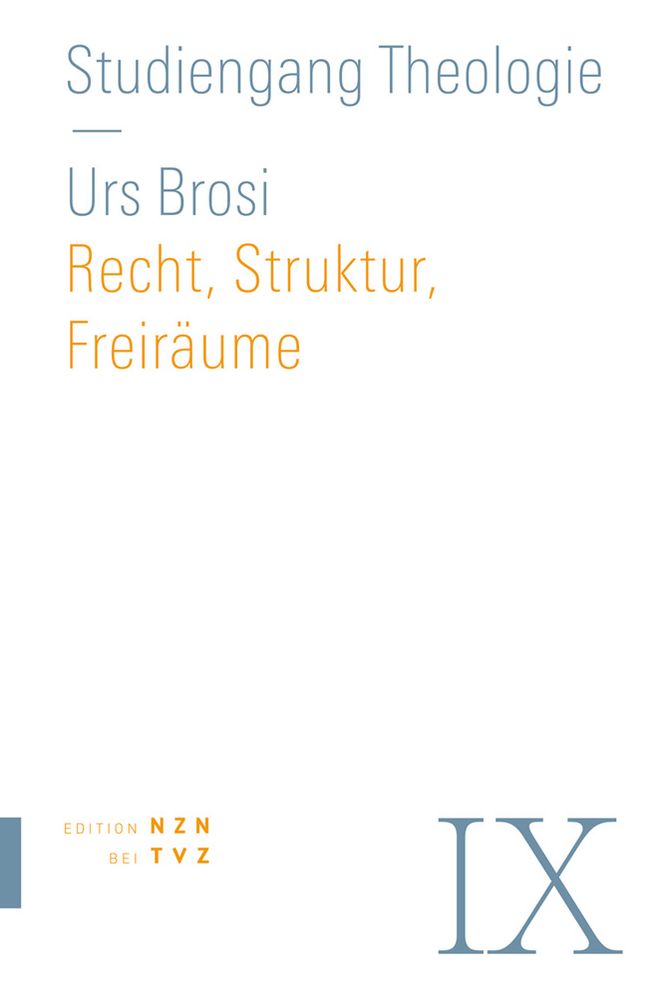 Recht, Struktur, Freiraume: Kirchenrecht