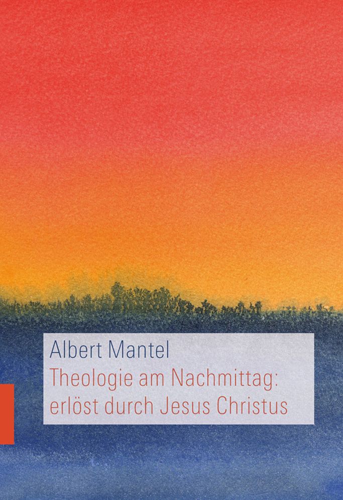 Theologie am Nachmittag: erlost durch Jesus Christus