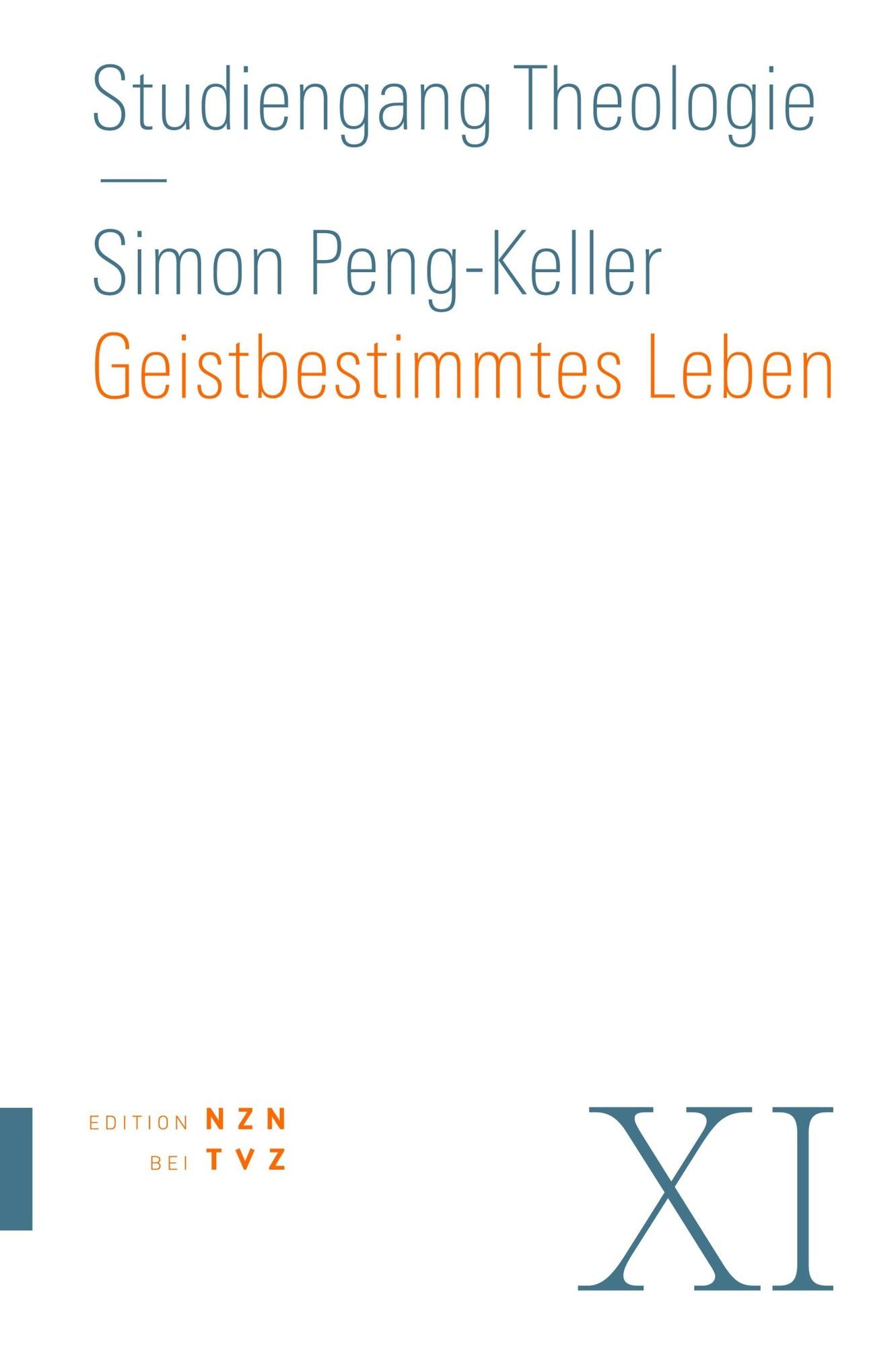 Geistbestimmtes Leben: Spiritualität