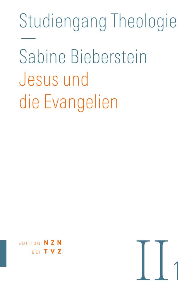 Jesus und die Evangelien: Neues Testament, Teil 1