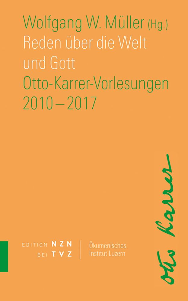 Reden uber die Welt und Gott: Otto-Karrer-Vorlesungen 2010-2017