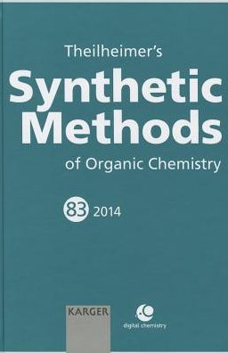 Theilheimer's Synthetic Methods of Organic Chemistry