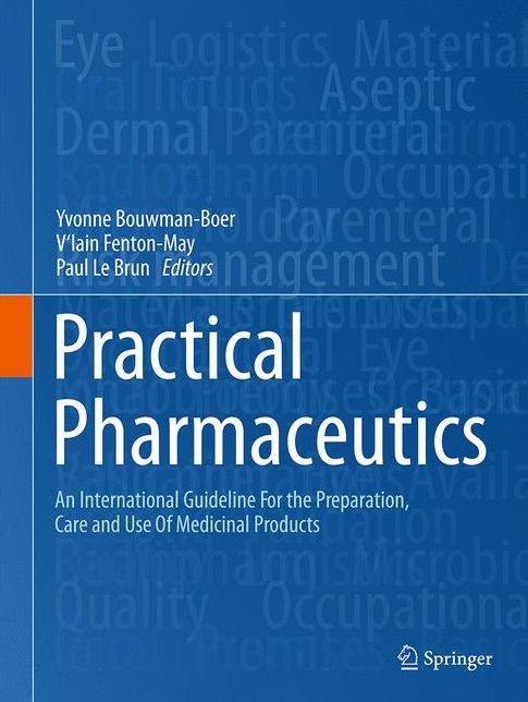 Practical Pharmaceutics: An International Guideline for the Preparation, Care and Use of Medicinal Products