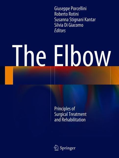 The Elbow: Principles of Surgical Treatment and Rehabilitation